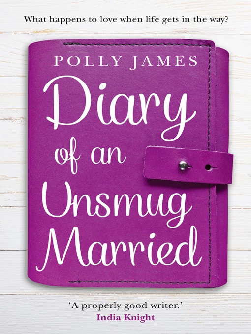 Title details for Diary of an Unsmug Married by Polly James - Available